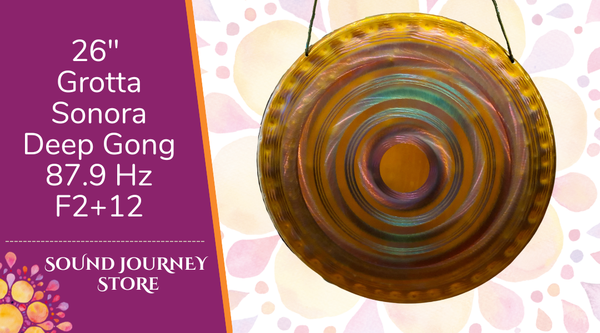 26" Grotta Sonora Deep Gong 87.9 Hz F2+12