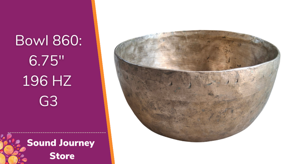 Bowl 860: 6.75" Antique Himalayan Singing Bowl 196 HZ G3