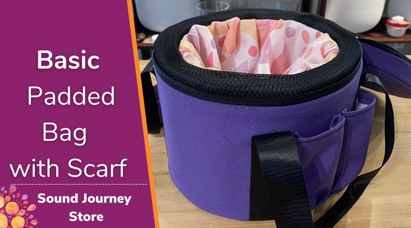 Basic Padded Bag and Scarf for Singing Bowls