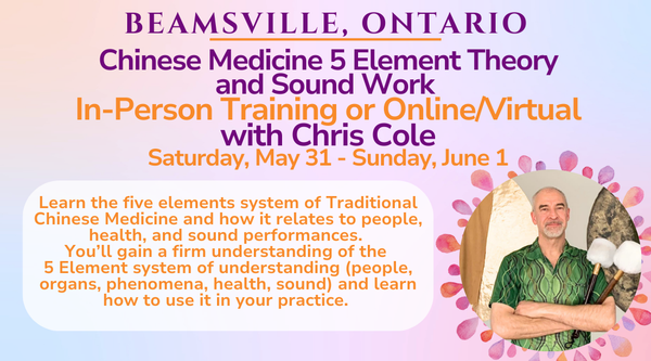 Chinese Medicine 5 Element Theory  and Sound Work
