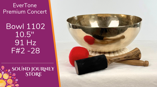 Bowl 1102: 10.5" Premium Concert Singing Bowl 91 Hz F#2 -28
